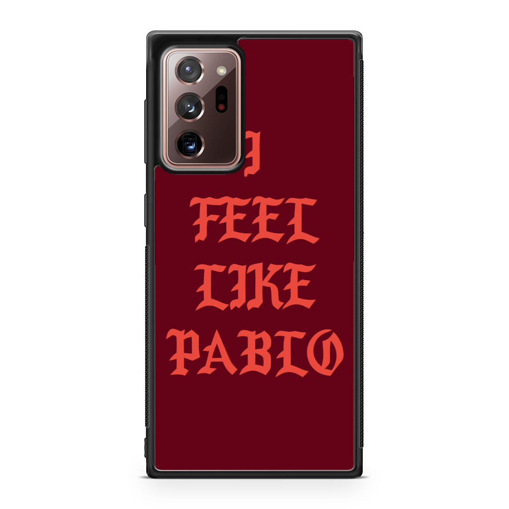 I Feel Like Pablo Galaxy Note 20 Ultra Case