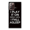 I Play It On Repeat Galaxy Note 20 Ultra Case