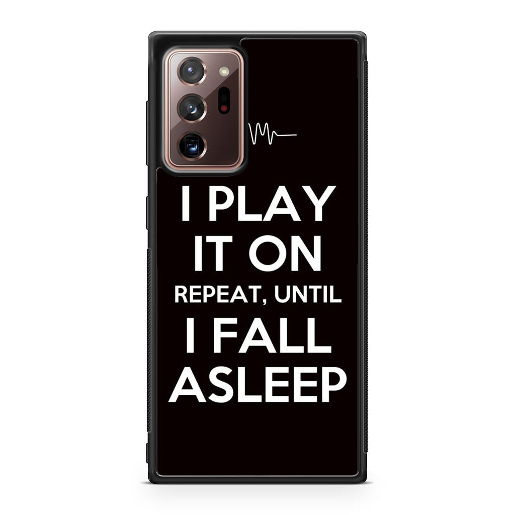 I Play It On Repeat Galaxy Note 20 Ultra Case