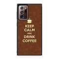 Keep Calm and Drink Coffee Galaxy Note 20 Ultra Case
