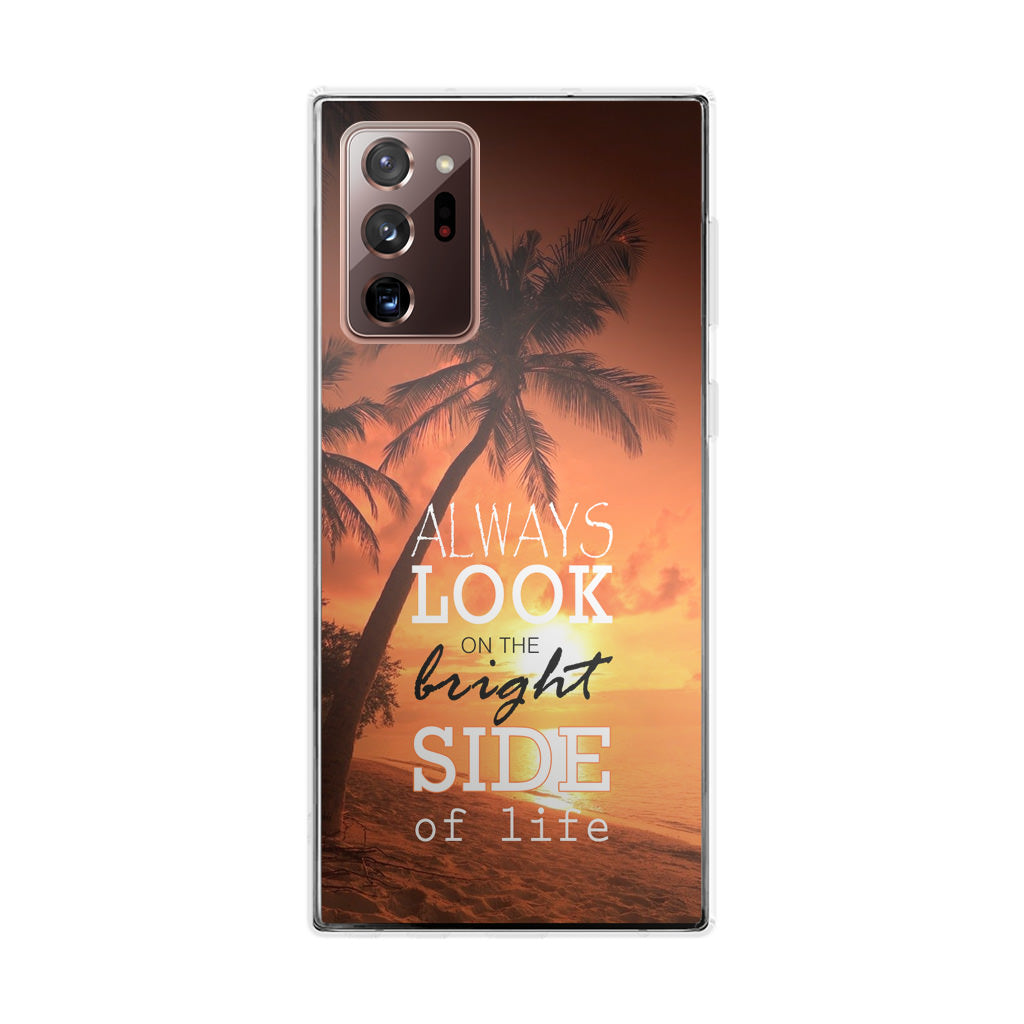 Always Look Bright Side of Life Galaxy Note 20 Ultra Case