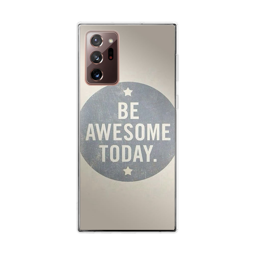 Be Awesome Today Quotes Galaxy Note 20 Ultra Case