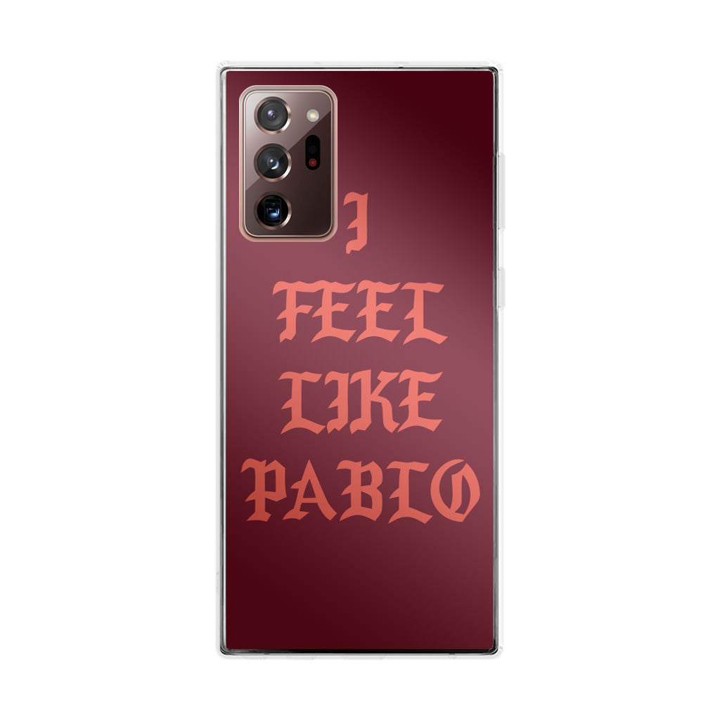 I Feel Like Pablo Galaxy Note 20 Ultra Case