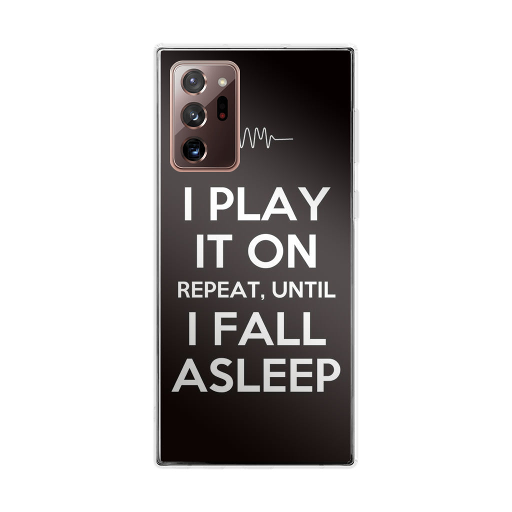 I Play It On Repeat Galaxy Note 20 Ultra Case
