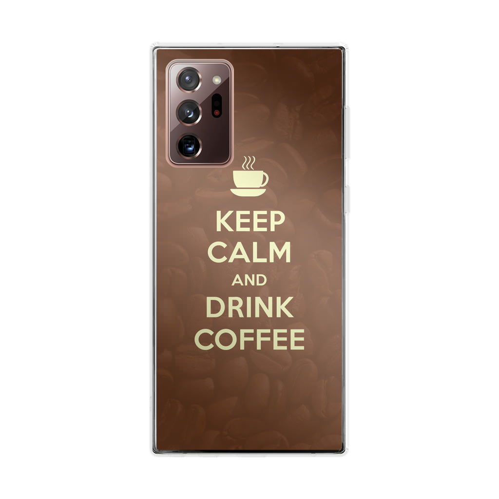 Keep Calm and Drink Coffee Galaxy Note 20 Ultra Case