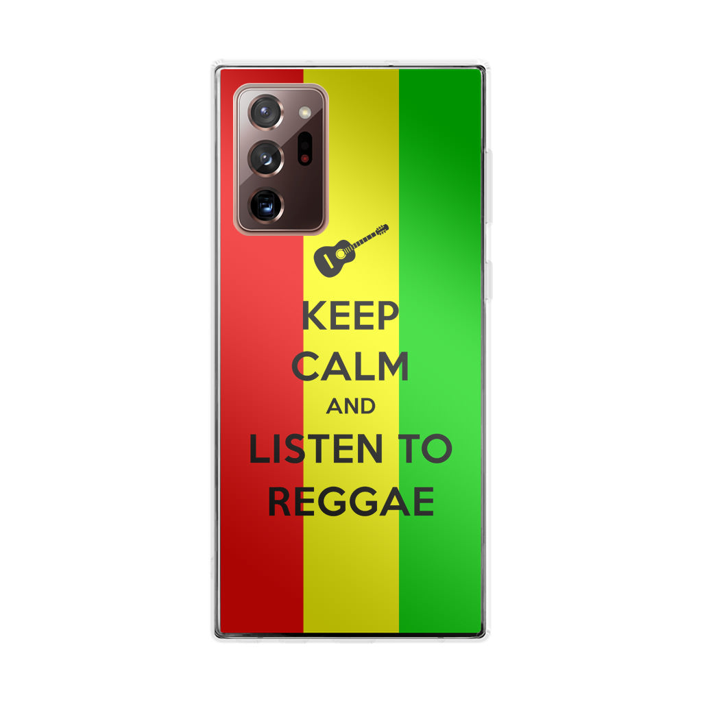 Keep Calm and Listen to Reggae Galaxy Note 20 Ultra Case