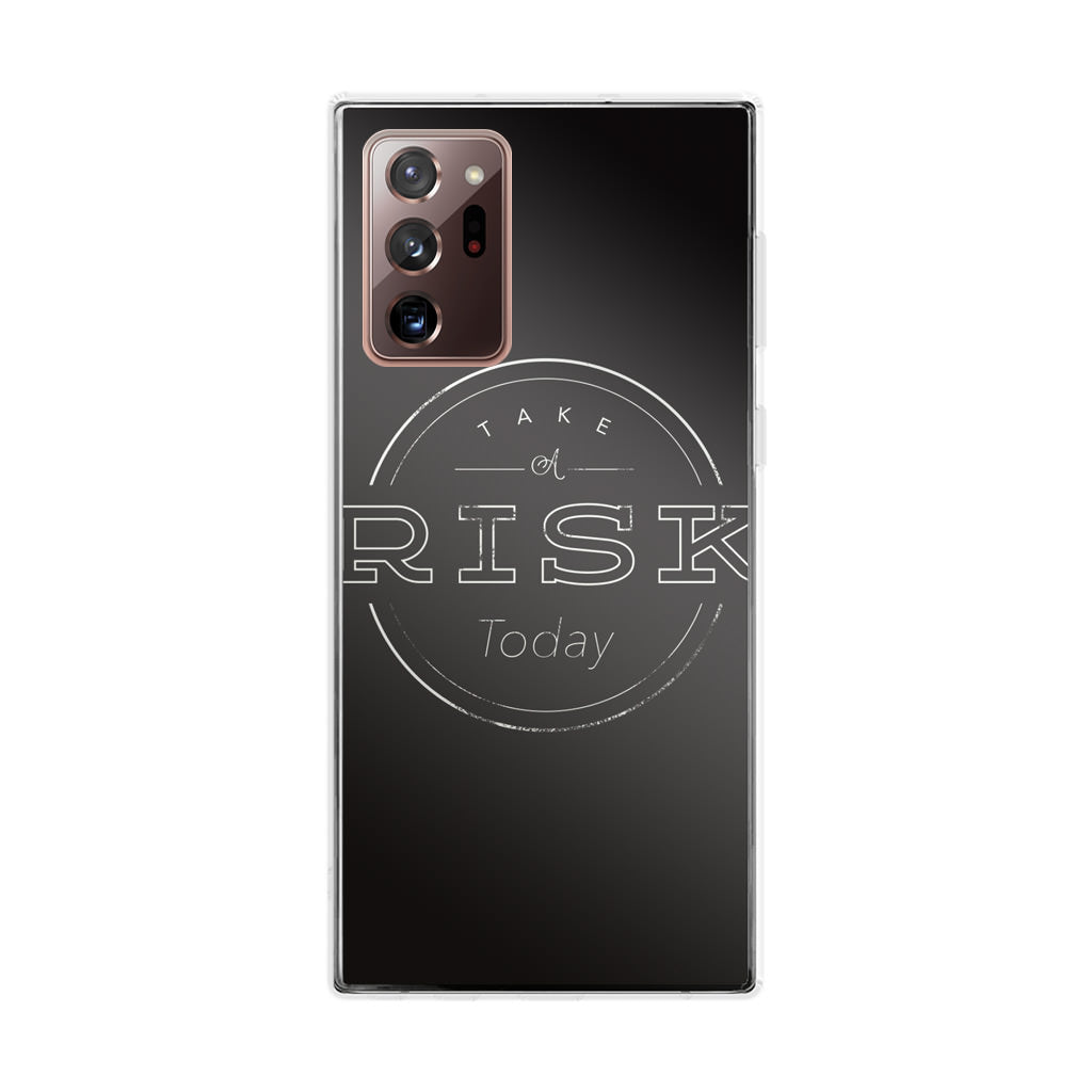 Take A Risk Galaxy Note 20 Ultra Case