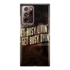 Get Living or Get Dying Galaxy Note 20 Ultra Case