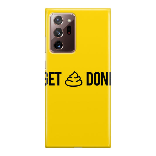 Get Shit Done Galaxy Note 20 Ultra Case