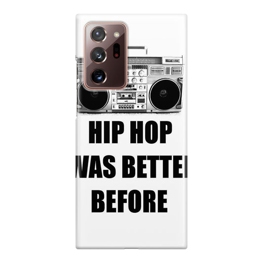 Hip Hop Was Better Before Galaxy Note 20 Ultra Case