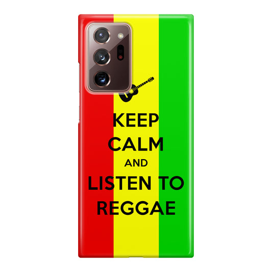 Keep Calm and Listen to Reggae Galaxy Note 20 Ultra Case