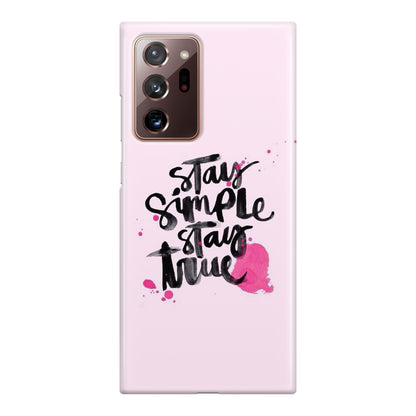 Stay Simple Stay True Galaxy Note 20 Ultra Case