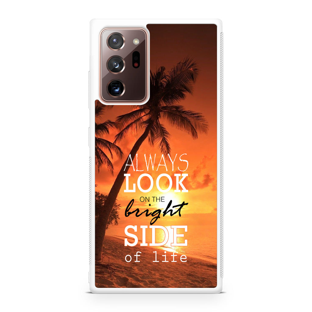 Always Look Bright Side of Life Galaxy Note 20 Ultra Case