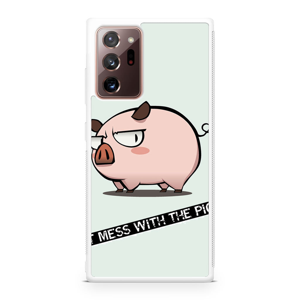 Dont Mess With The Pig Galaxy Note 20 Ultra Case