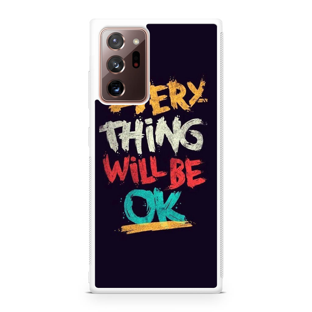 Everything Will Be Ok Galaxy Note 20 Ultra Case