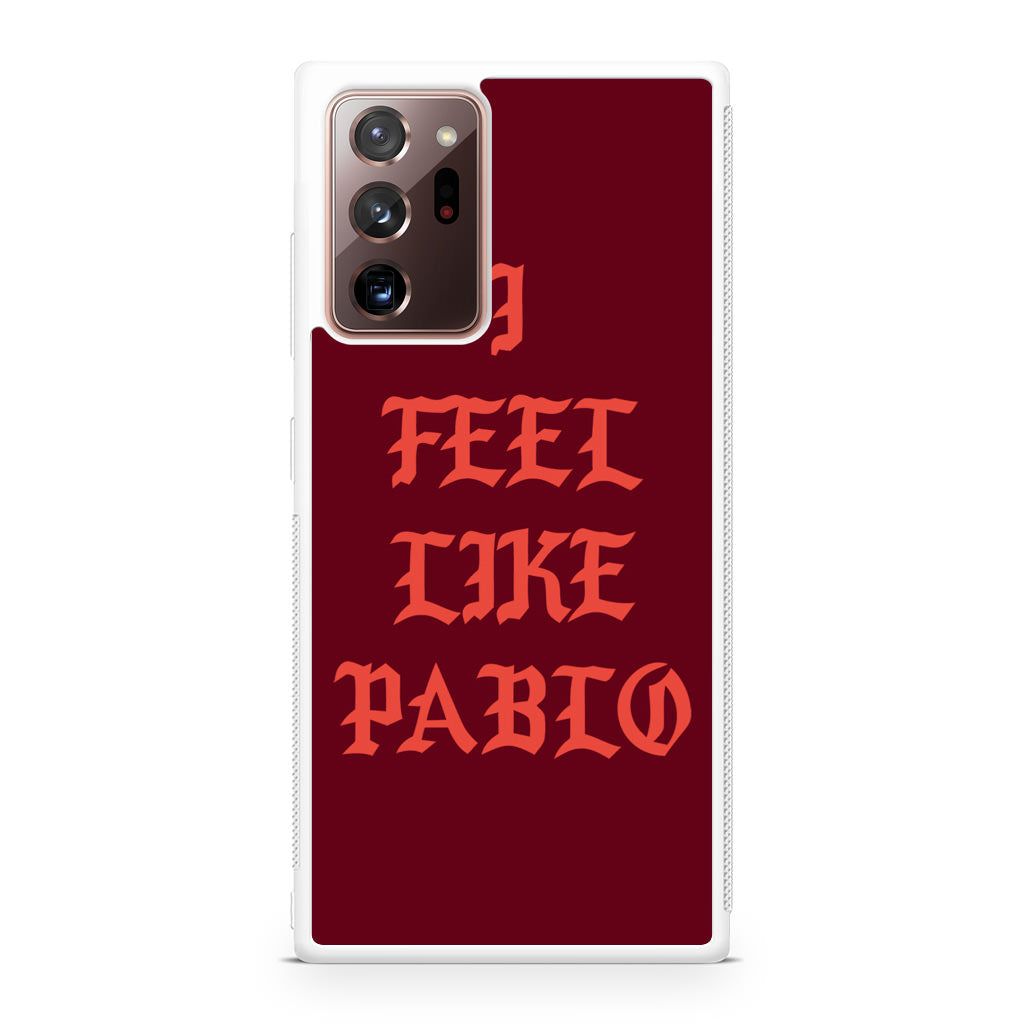 I Feel Like Pablo Galaxy Note 20 Ultra Case