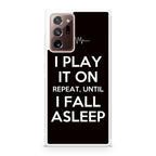 I Play It On Repeat Galaxy Note 20 Ultra Case