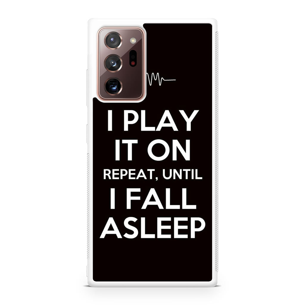 I Play It On Repeat Galaxy Note 20 Ultra Case