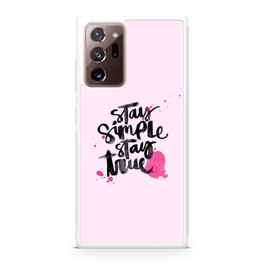 Stay Simple Stay True Galaxy Note 20 Ultra Case