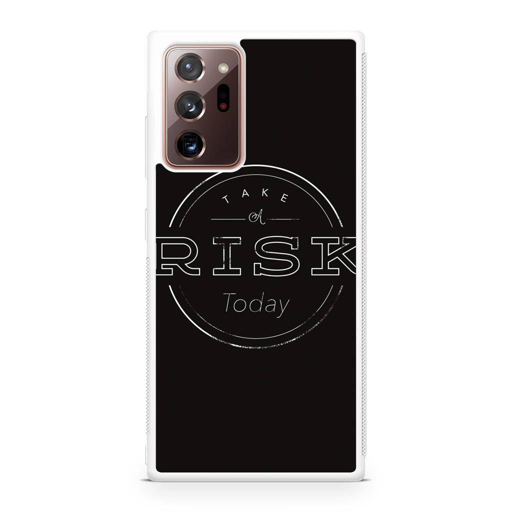 Take A Risk Galaxy Note 20 Ultra Case