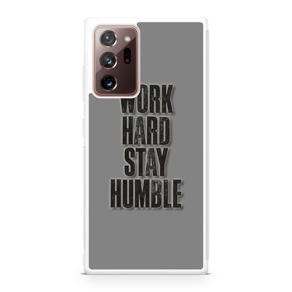 Work Hard Stay Humble Galaxy Note 20 Ultra Case