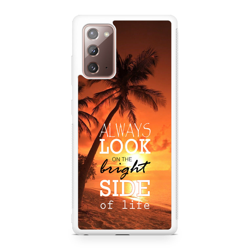 Always Look Bright Side of Life Galaxy Note 20 Case