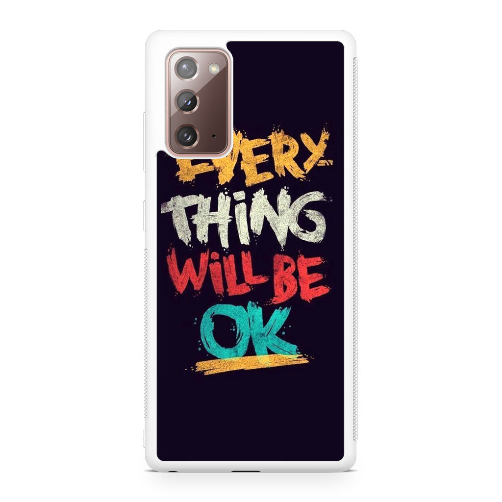 Everything Will Be Ok Galaxy Note 20 Case