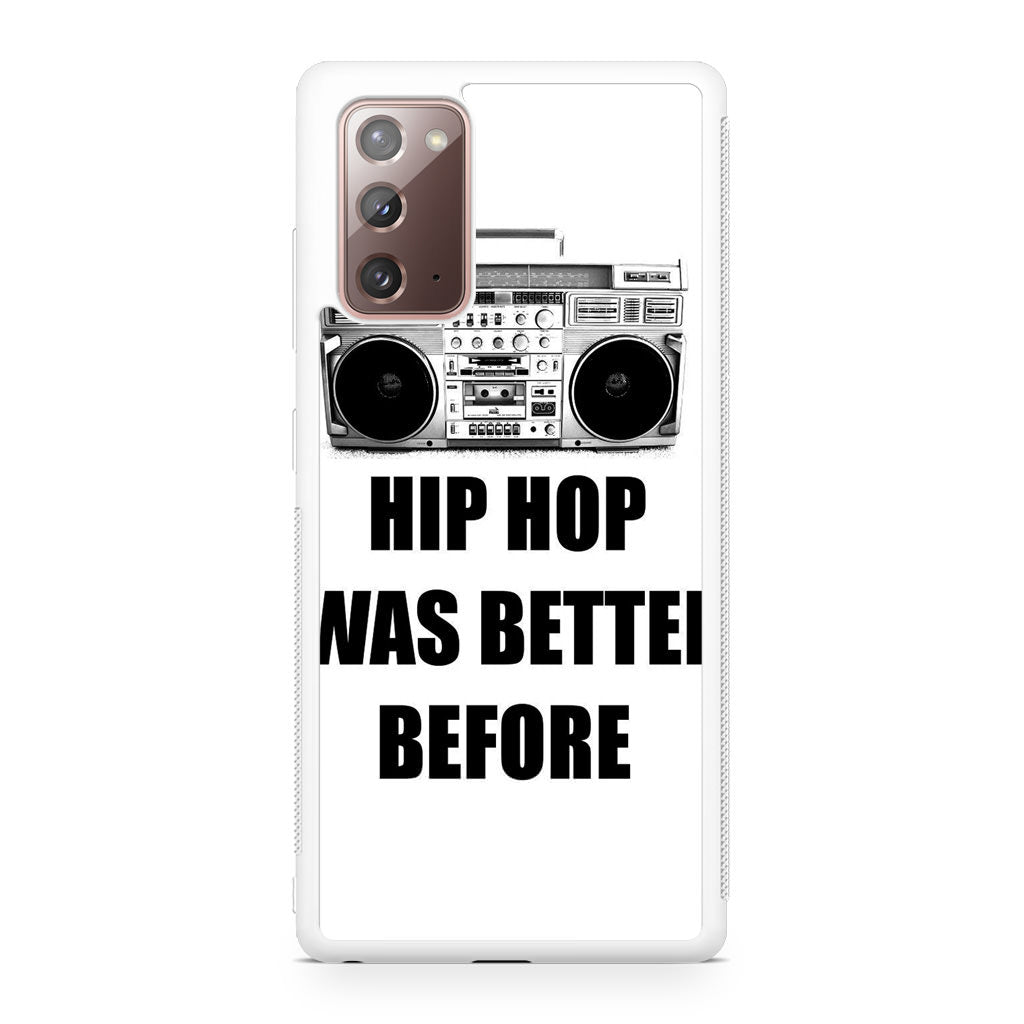 Hip Hop Was Better Before Galaxy Note 20 Case