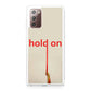 Hold On Galaxy Note 20 Case