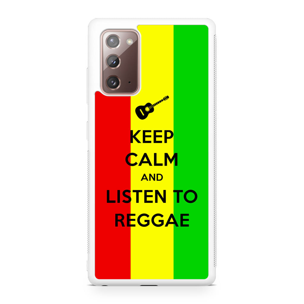 Keep Calm and Listen to Reggae Galaxy Note 20 Case