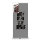 Work Hard Stay Humble Galaxy Note 20 Case