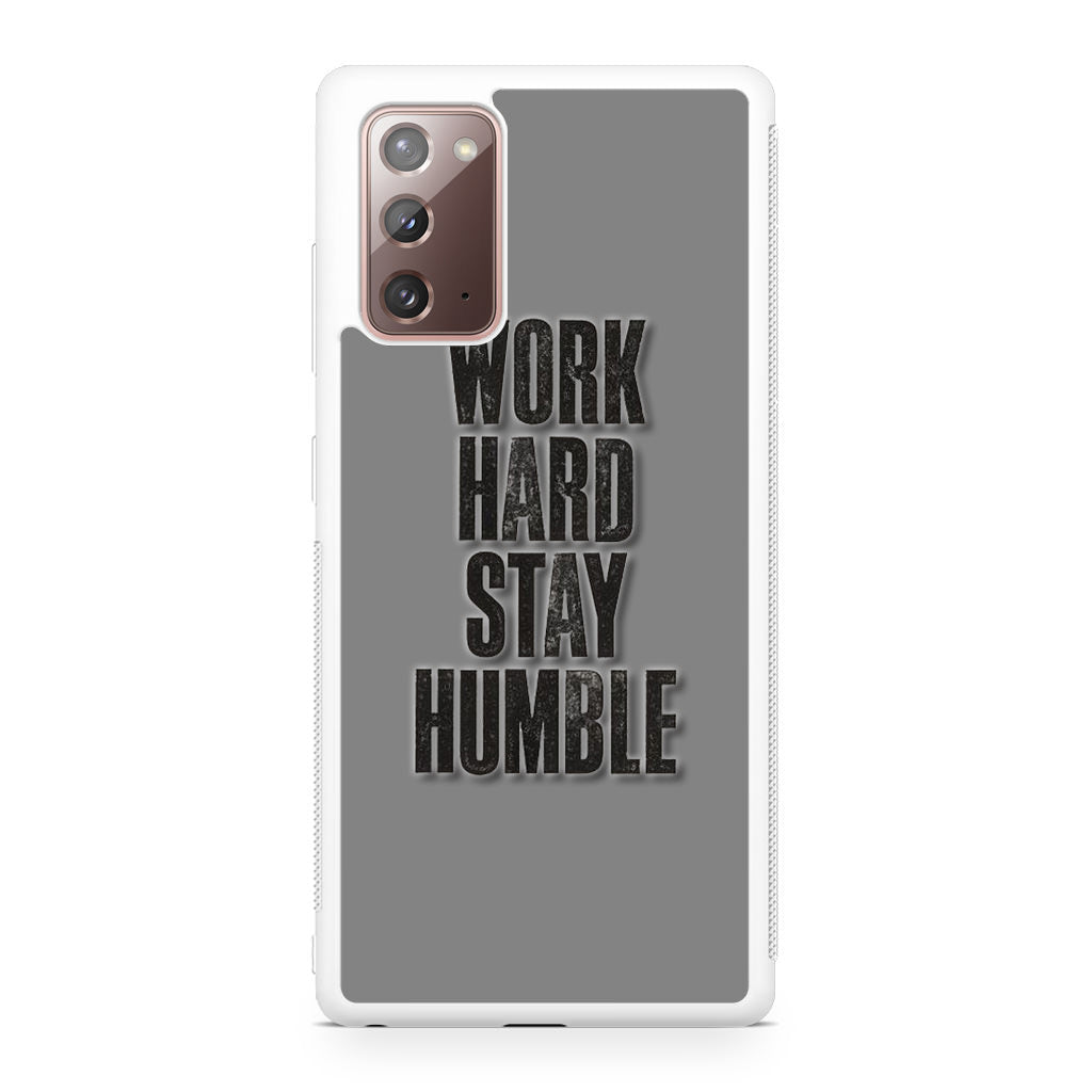 Work Hard Stay Humble Galaxy Note 20 Case