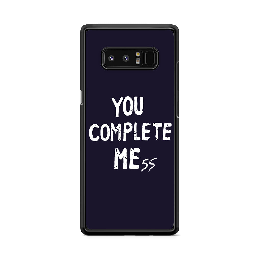 You Complete Me Galaxy Note 8 Case