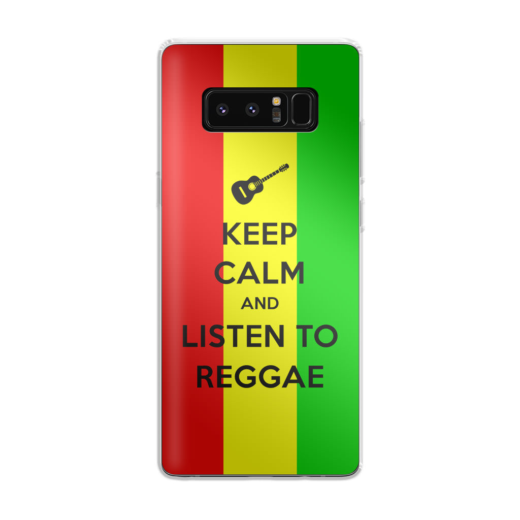 Keep Calm and Listen to Reggae Galaxy Note 8 Case