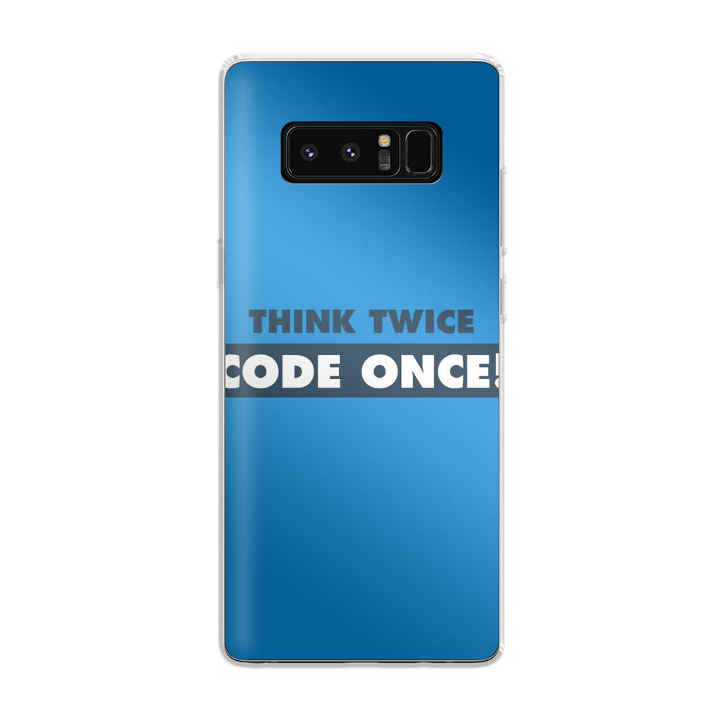 Think Twice Code Once Galaxy Note 8 Case