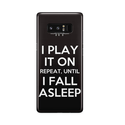 I Play It On Repeat Galaxy Note 8 Case