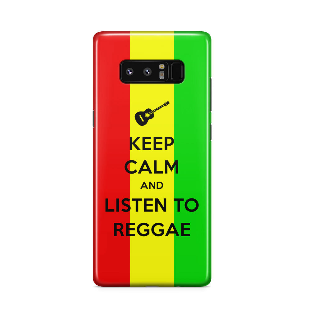 Keep Calm and Listen to Reggae Galaxy Note 8 Case