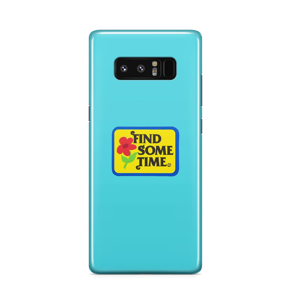 Find Some Time Flower Galaxy Note 8 Case