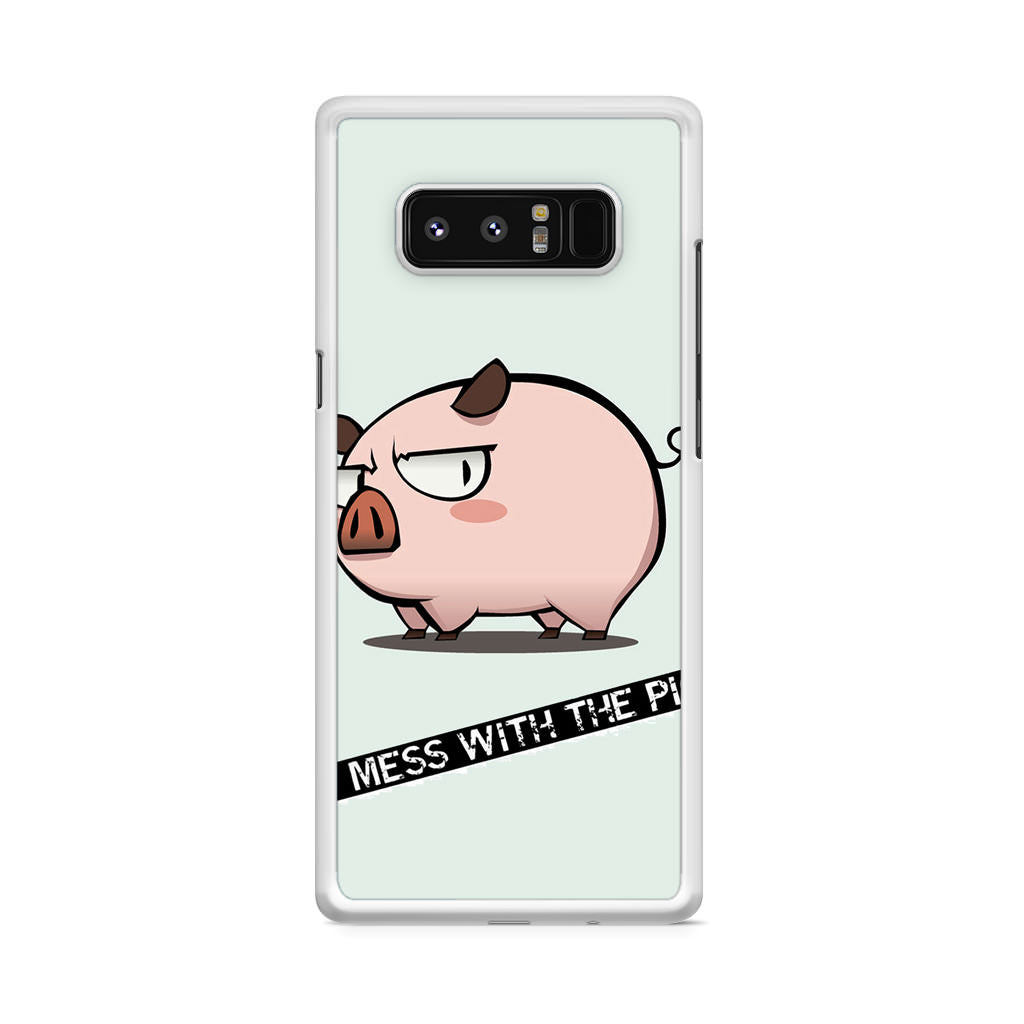 Dont Mess With The Pig Galaxy Note 8 Case