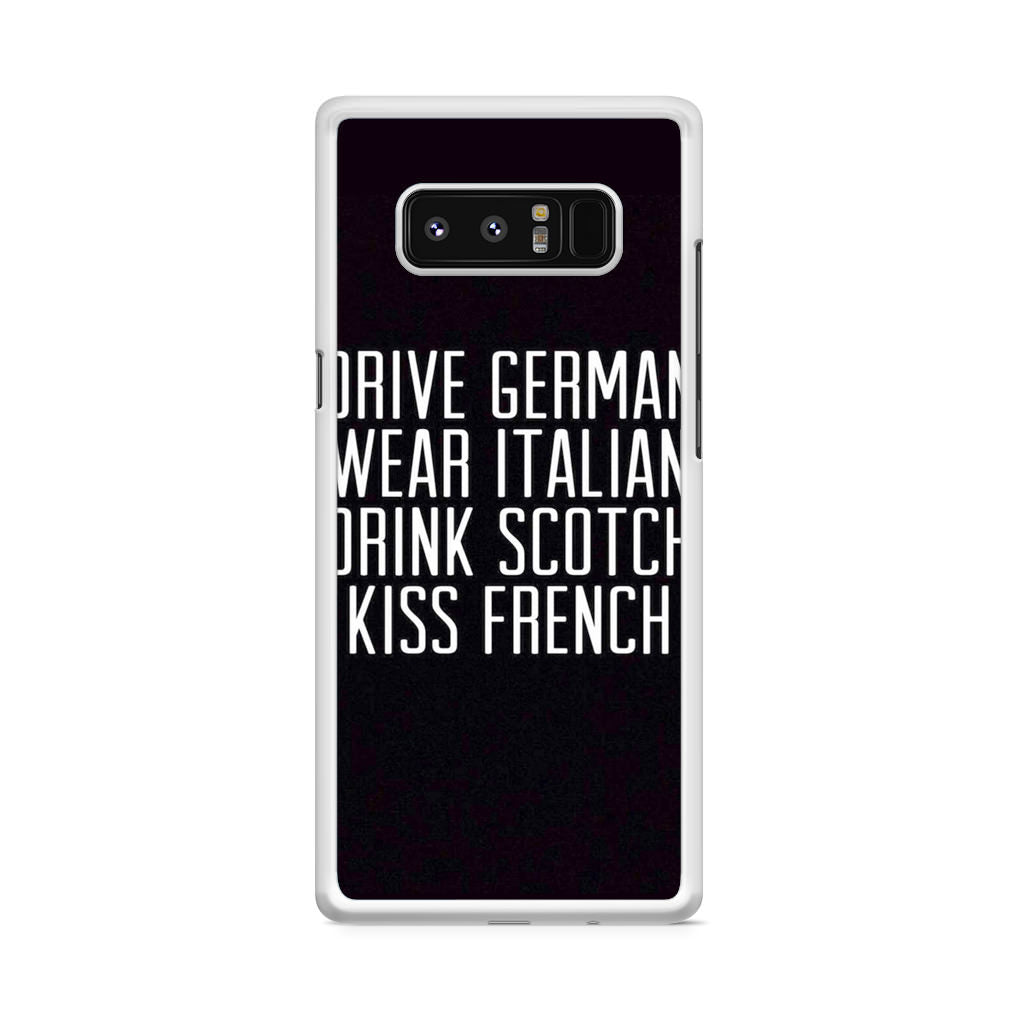 Drive German Wear Italian Drink Scotch Kiss French Galaxy Note 8 Case