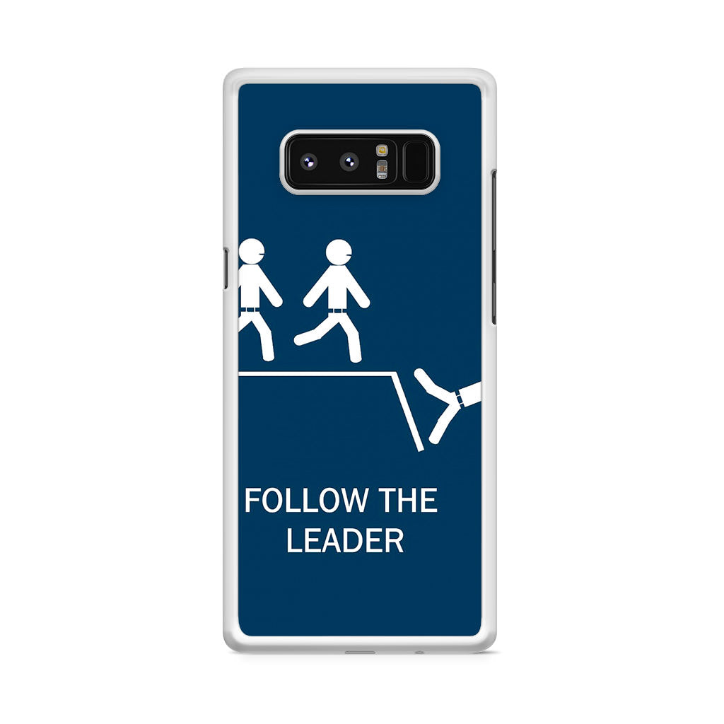 Follow The Leader Galaxy Note 8 Case