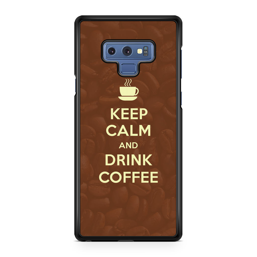 Keep Calm and Drink Coffee Galaxy Note 9 Case