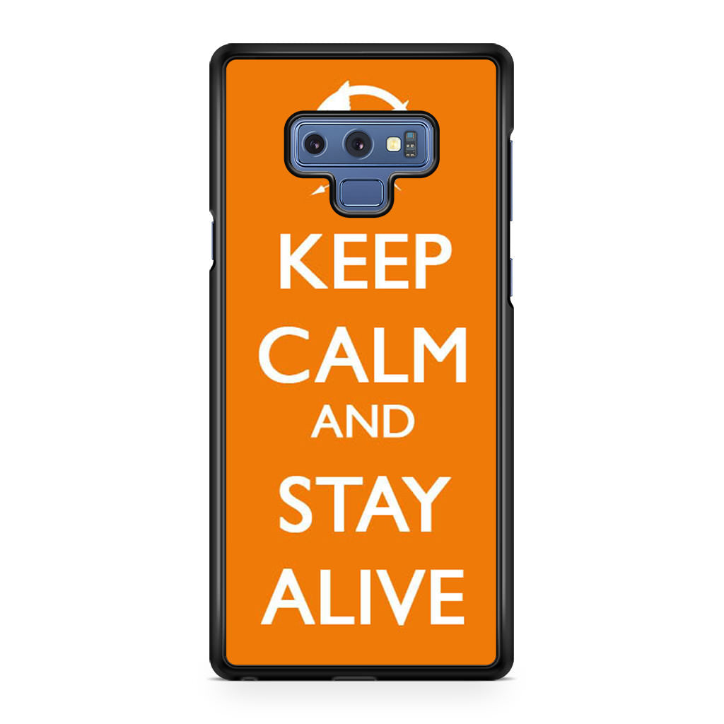 Keep Calm and Stay Alive Galaxy Note 9 Case