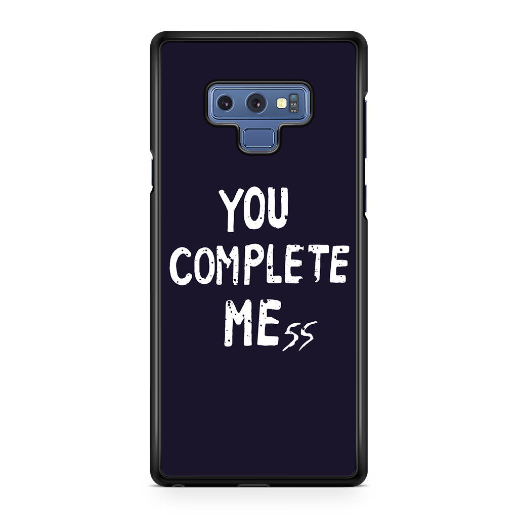 You Complete Me Galaxy Note 9 Case