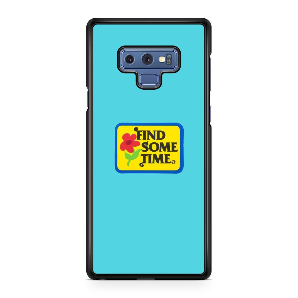 Find Some Time Flower Galaxy Note 9 Case