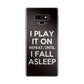I Play It On Repeat Galaxy Note 9 Case