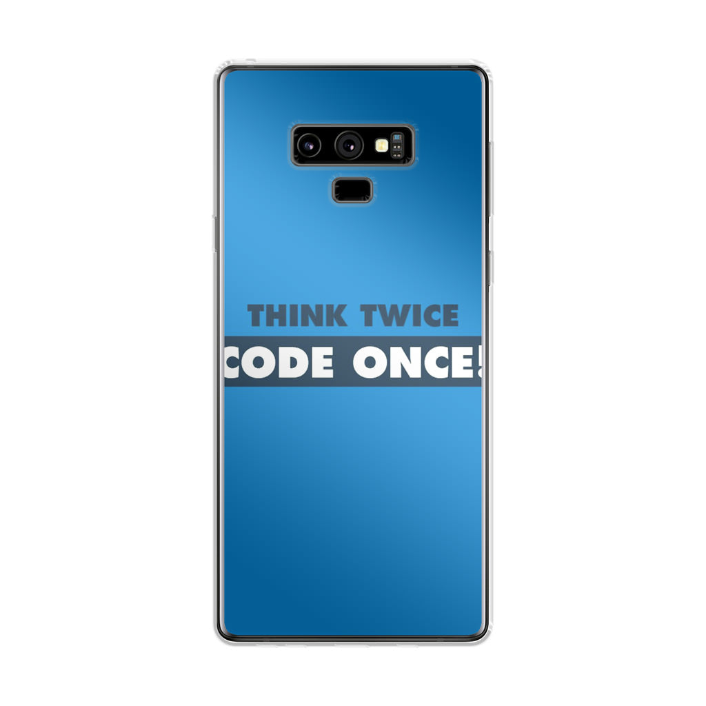 Think Twice Code Once Galaxy Note 9 Case