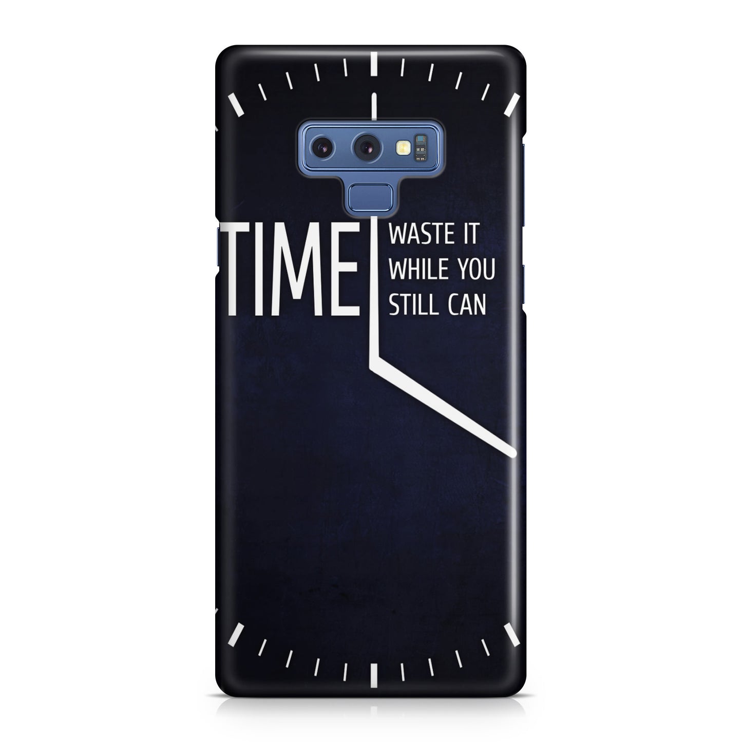 Time Waste It While You Still Can Galaxy Note 9 Case
