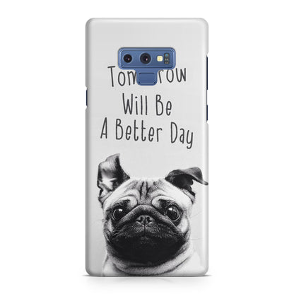 Tomorrow Will Be A Better Day Galaxy Note 9 Case