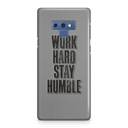Work Hard Stay Humble Galaxy Note 9 Case